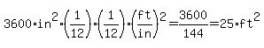 3600%2Ain%5E2%2A%281%2F12%29%281%2F12%29%28ft%2Fin%29%5E2=3600%2F144=25%2Aft%5E2
