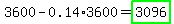 3600-0.14%2A3600=highlight_green%283096%29