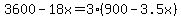 3600-18x=3%28900-3.5x%29