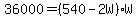 36000=%28540-2W%29%2AW