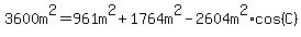 3600m%5E2+=+961m%5E2+%2B+1764m%5E2++-+2604m%5E2%2Acos%28C%29