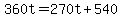 360t+=+270t+%2B+540