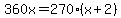 360x=270%28x%2B2%29
