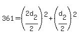 361=%282d%5B2%5D%2F2%29%5E2%2B%28d%5B2%5D%2F2%29%5E2