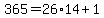 365=26%2A14%2B1