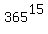365%5E15