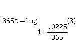 365t+=+log+%281+%2B+.0225%2F365%2C+%283%29%29