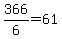 366%2F6=61