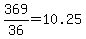 369%2F36+=+10.25