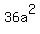 36a%5E2
