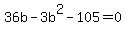 36b+-+3b%5E2+-+105+=+0