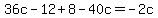 36c-12%2B8-40c=-2c
