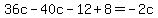 36c-40c-12%2B8=-2c