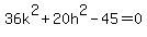 36k%5E2+%2B+20h%5E2+-+45+=+0%29