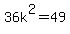 \"36k%5E2+=+49+\"