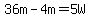 36m-4m=5W%29