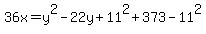 36x=y%5E2-22y%2B11%5E2%2B373-11%5E2
