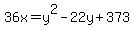 36x=y%5E2-22y%2B373
