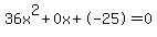 36x%5E2%2B0x%2B-25+=+0