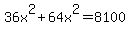 36x%5E2%2B64x%5E2=8100