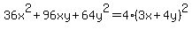36x%5E2%2B96xy%2B64y%5E2=4%283x%2B4y%29%5E2