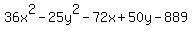 36x%5E2++-++25y%5E2++-++72x+%2B+50y++-++889