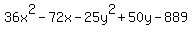 36x%5E2++-++72x+-++25y%5E2+%2B+50y++-++889