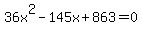 36x%5E2-145x%2B863=0
