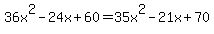 36x%5E2-24x%2B60=35x%5E2-21x%2B70