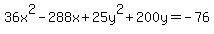 36x%5E2-288x%2B25y%5E2%2B200y=-76