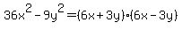 36x%5E2-9y%5E2=%286x%2B3y%29%286x-3y%29