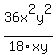 36x%5E2y%5E2%2F18xy