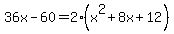 36x-60=2%28x%5E2%2B8x%2B12%29