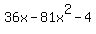 36x-81x%5E2-4