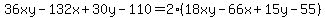 36xy-132x%2B30y-110=2%2818xy-66x%2B15y-55%29