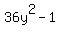 36y%5E2-1