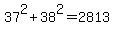 37%5E2+%2B+38%5E2+=+2813