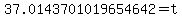 37.0143701019654642+=+t