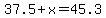 37.5%2Bx=45.3