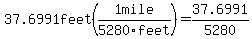 37.6991feet%281mile%2F5280feet%29=37.6991%2F5280