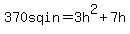 370+sq+in=3h%5E2%2B7h