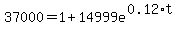 37000+=+1+%2B+14999e%5E%280.12%2At%29