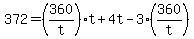 372=%28360%2Ft%29t%2B4t-3%28360%2Ft%29