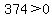 374%3E0+