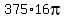 375%2A16pi