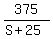 375%2F%28S+%2B+25%29