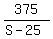 375%2F%28S+-+25%29