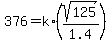 376+=+k%2A%28sqrt%28125%29+%2F+1.4%29