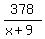378%2F%28x%2B9%29