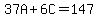 37A%2B6C=147